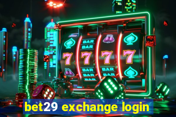 bet29 exchange login